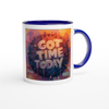 GOT TIME TODAY - Ceramic Mug