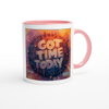 GOT TIME TODAY - Ceramic Mug