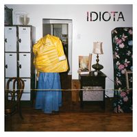IDIOTA by IDIOTA