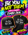Hat and shirt combo (be you not them)