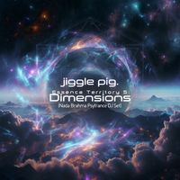 Essence Territory 5: Dimensions (Nada Brahma Psytrance DJ Set). by jiggle pig.