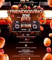 Friends Giving W/ Zeke Beats
