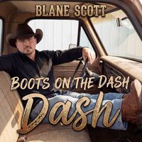 Boots On The Dash by Blane scott