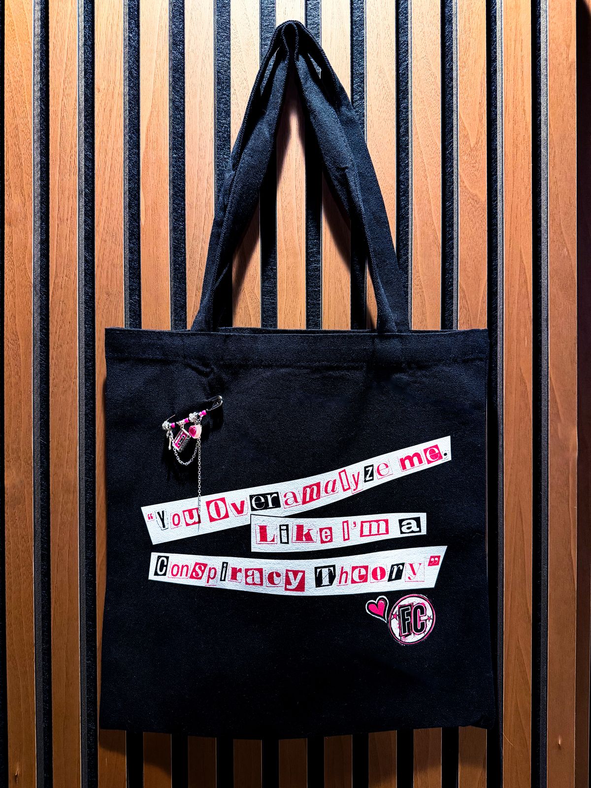 You overanalyze me like I'm a conspiracy theory Tote with custom keepsake safety pin jewelry