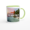 I Was Made For You (feat. Jodian Pantry) - Ceramic Mug