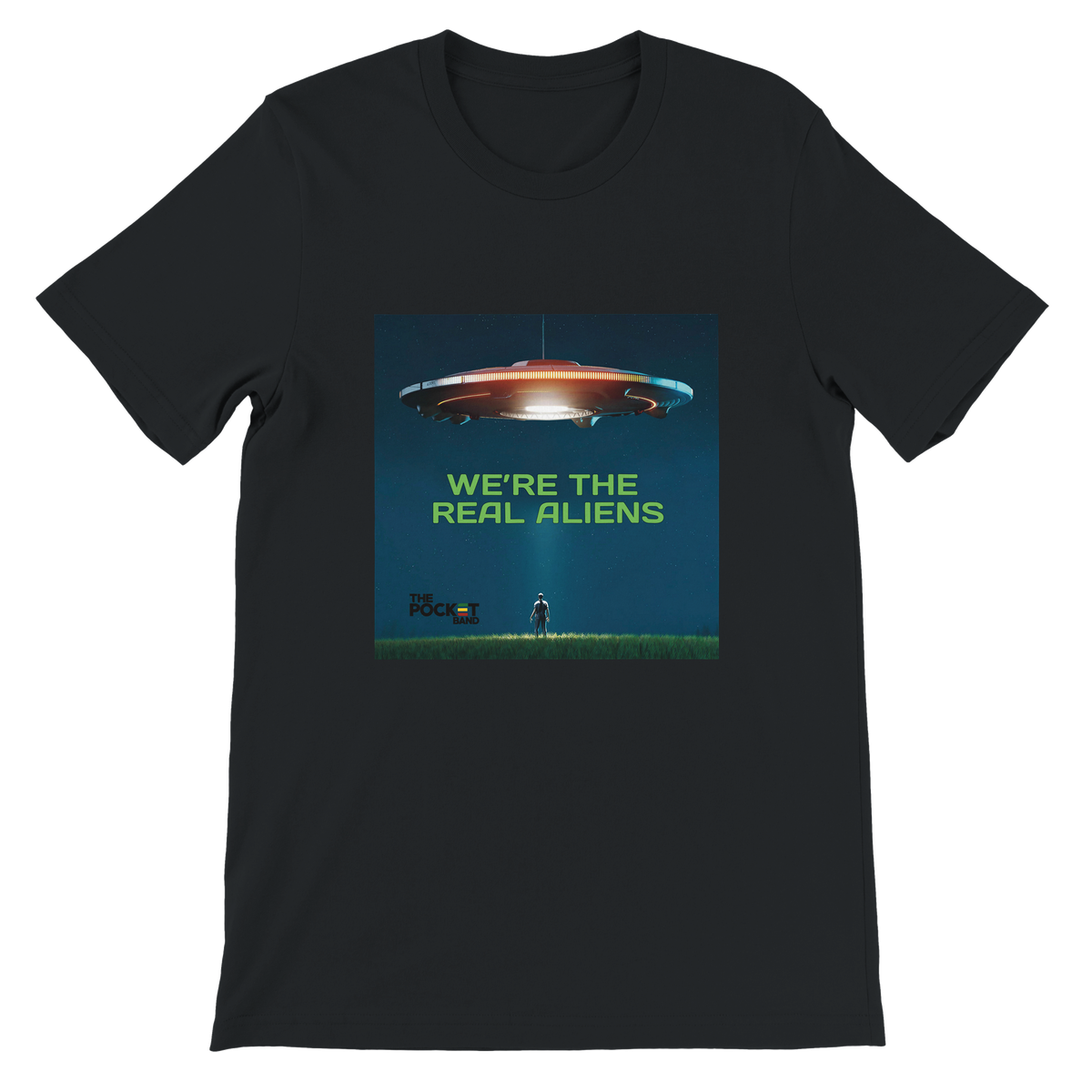 We're the Real Aliens - Unisex T-Shirt