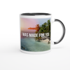 I Was Made For You (feat. Jodian Pantry) - Ceramic Mug