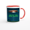 We're the Real Aliens - Ceramic Mug