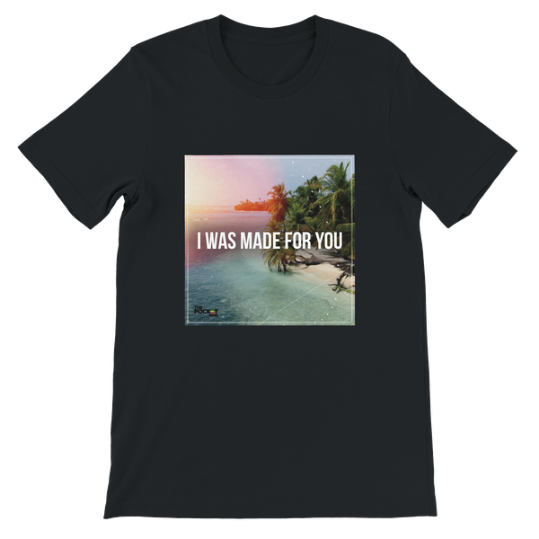 I Was Made For You (feat. Jodian Pantry) - Unisex T-Shirt
