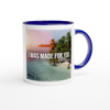 I Was Made For You (feat. Jodian Pantry) - Ceramic Mug