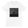 Don't Leave Me In The Dark - Unisex T-Shirt