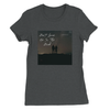 Don't Leave Me In The Dark - Women’s Cut T-Shirt