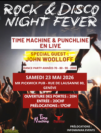 🔥 ROCK & DISCO NIGHT FEVER - 2 Groupes live: TIME MACHINE & PUNCHLINE ! 🔥