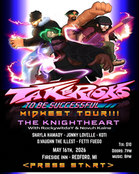 Take Risks to be Successful Midwest Tour: THE KNIGHTHEART 