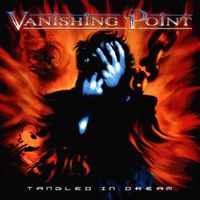 Tangled In Dream (2017 Reissue) by Vanishing Point