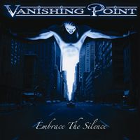 Embrace The Silence by Vanishing Point