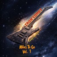 Miles To Go Vol. 1 IRON COMET by Sammy Gene