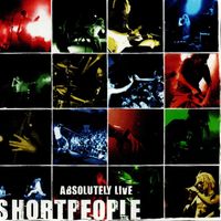 Absolutely Live by Short People