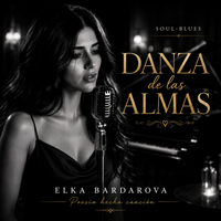 Danza de las Almas | Official Spanish Version | Elka Bardarova by Elka Bardarova
