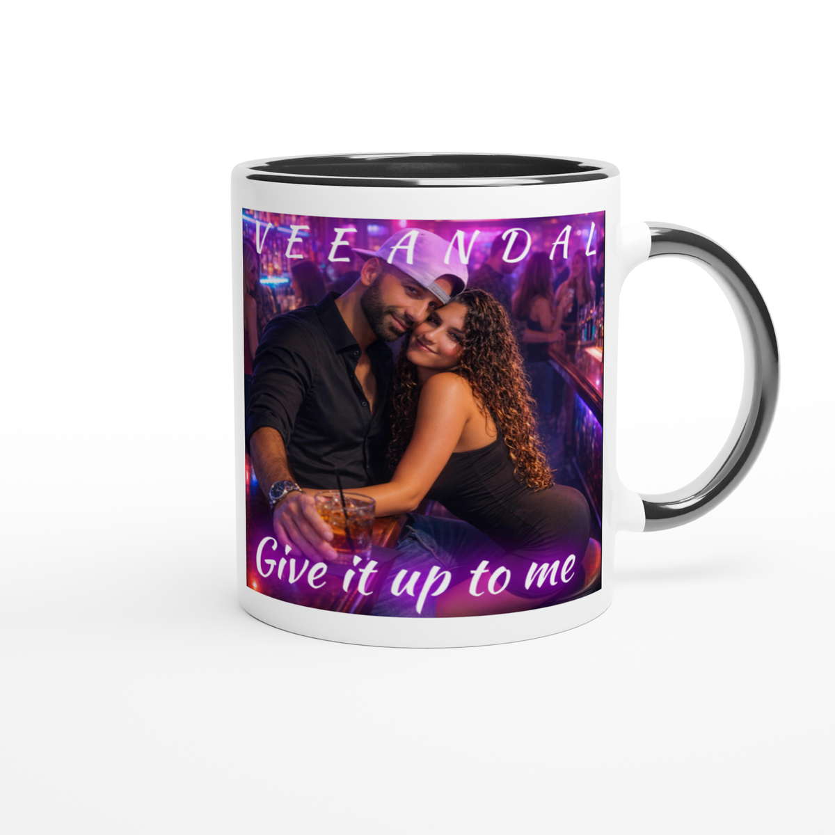 Give it up to me - Ceramic Mug