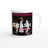 Crash back into me (Extended Version ) - Ceramic Mug