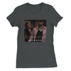 You burned me once - Women’s Cut T-Shirt
