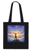 Get Up And Praise Him - Tote bag