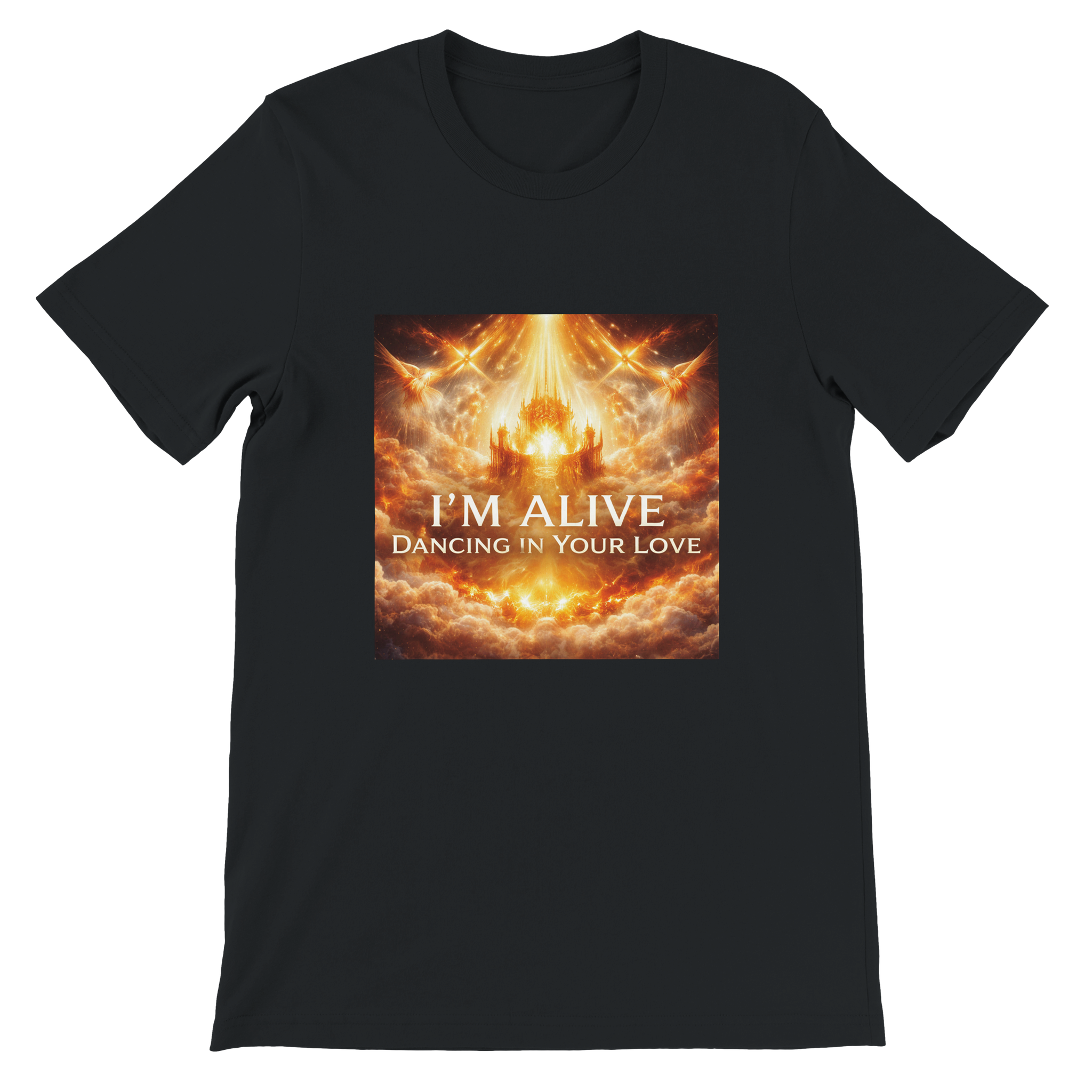 I&#39;m Alive, Dancing In Your Love - Unisex T-Shirt