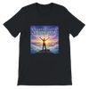 Get Up And Praise Him - Unisex T-Shirt