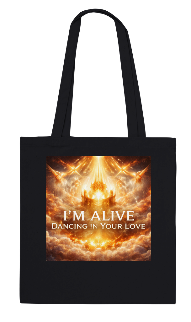 I'm Alive, Dancing In Your Love - Tote bag