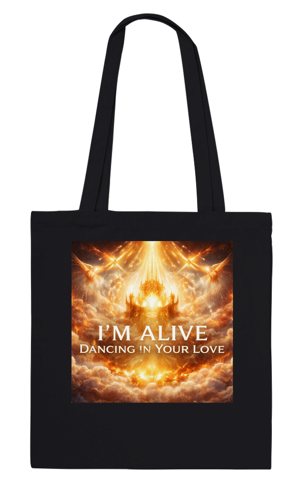 I'm Alive, Dancing In Your Love - Tote bag
