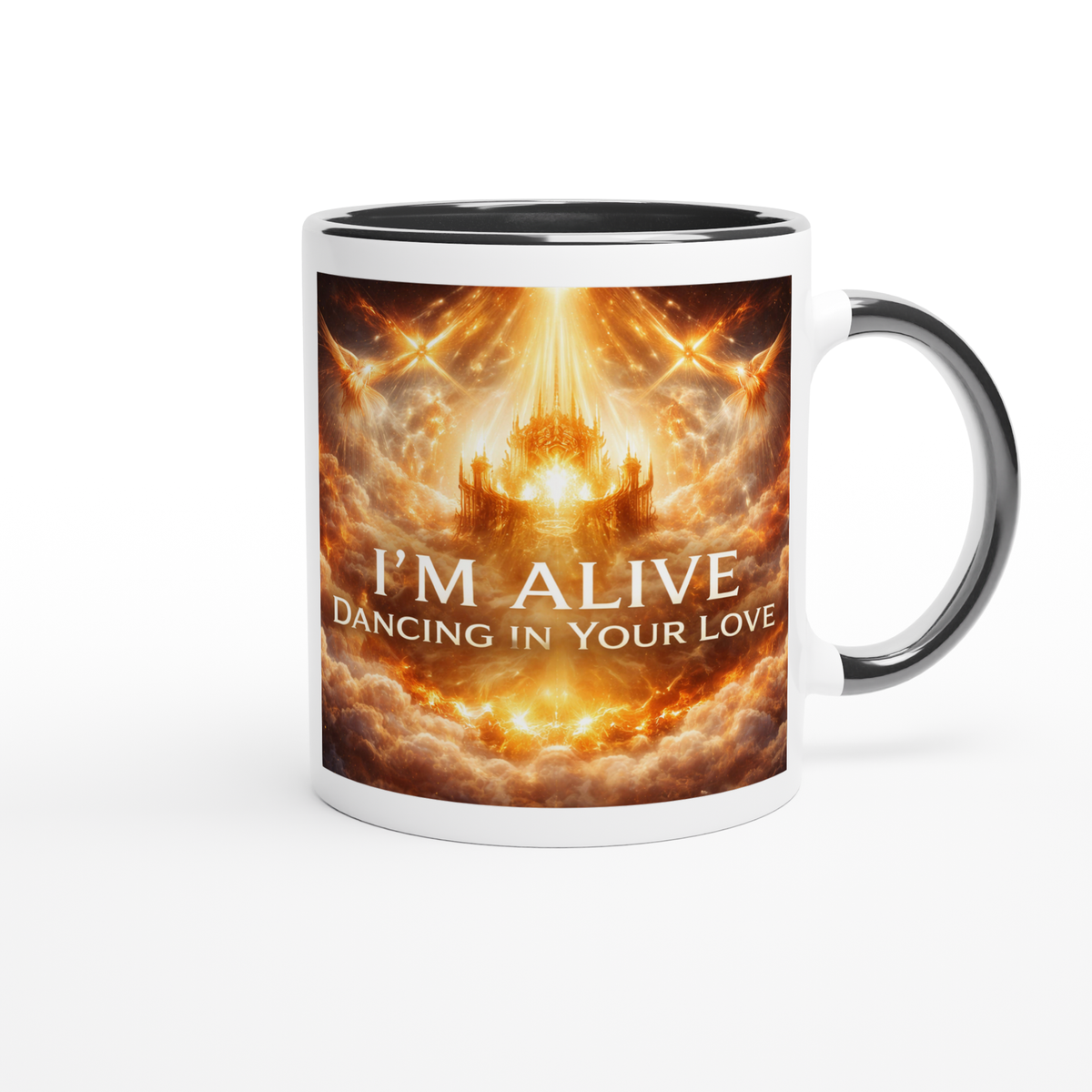 I'm Alive, Dancing In Your Love - Ceramic Mug