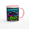 Fuck them bills - Ceramic Mug