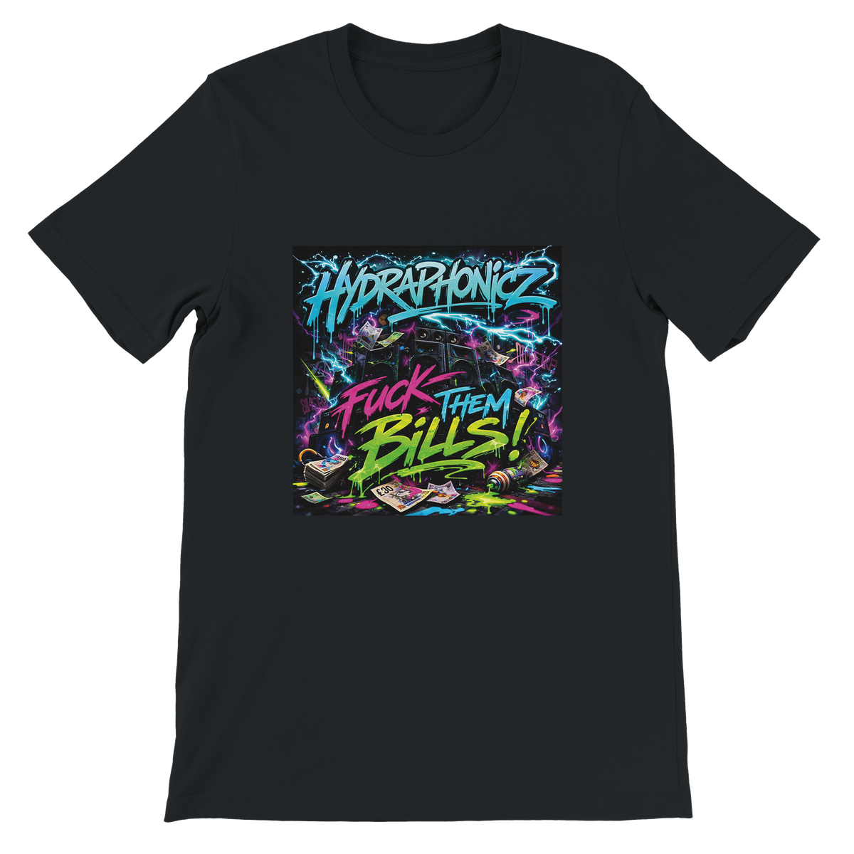 Fuck them bills - Unisex T-Shirt