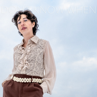 Don't Know When by Alexa Tabbacchino