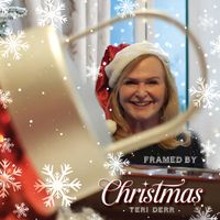 Framed By Christmas by Teri Derr