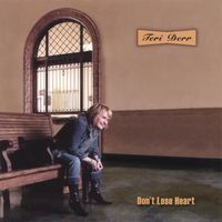 Don't Lose Heart by Teri Derr