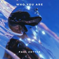 Who You Are by Paul Zotter