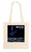 Dont Let Go - Tote bag