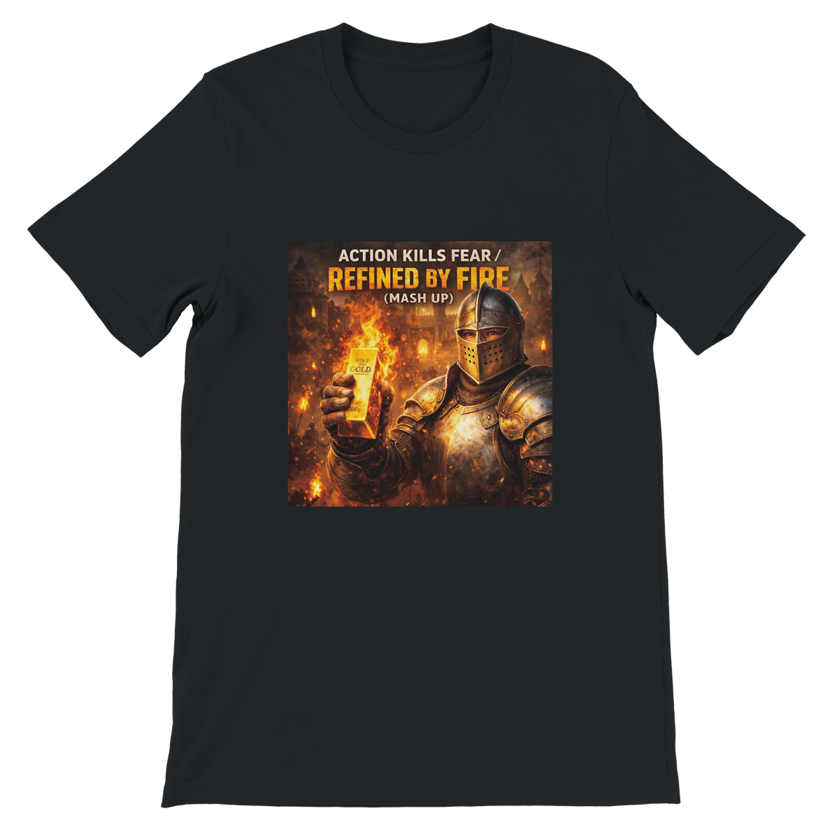 Action Kills Fear | Refined by Fire (Mash Up) - Unisex T-Shirt