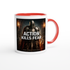 Action Kills Fear - Ceramic Mug