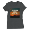Here I AM Lord, Send Me! - Women’s Cut T-Shirt