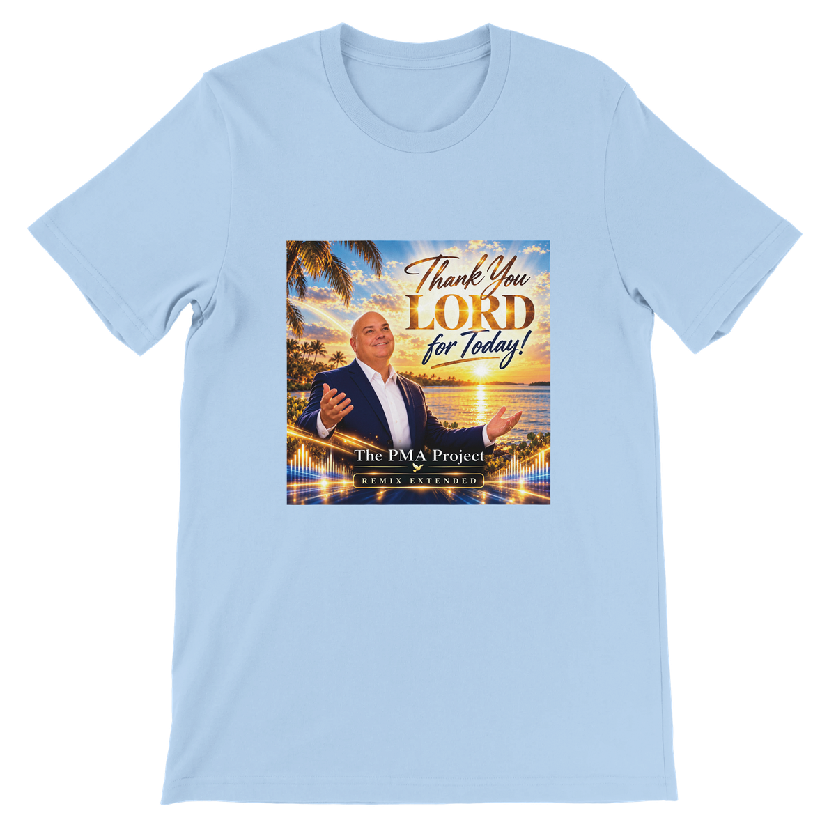 Thank you LORD for today! Remix Extended - Unisex T-Shirt