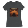 Without Him - Women’s Cut T-Shirt