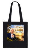 Thank you LORD, for today! - Tote bag