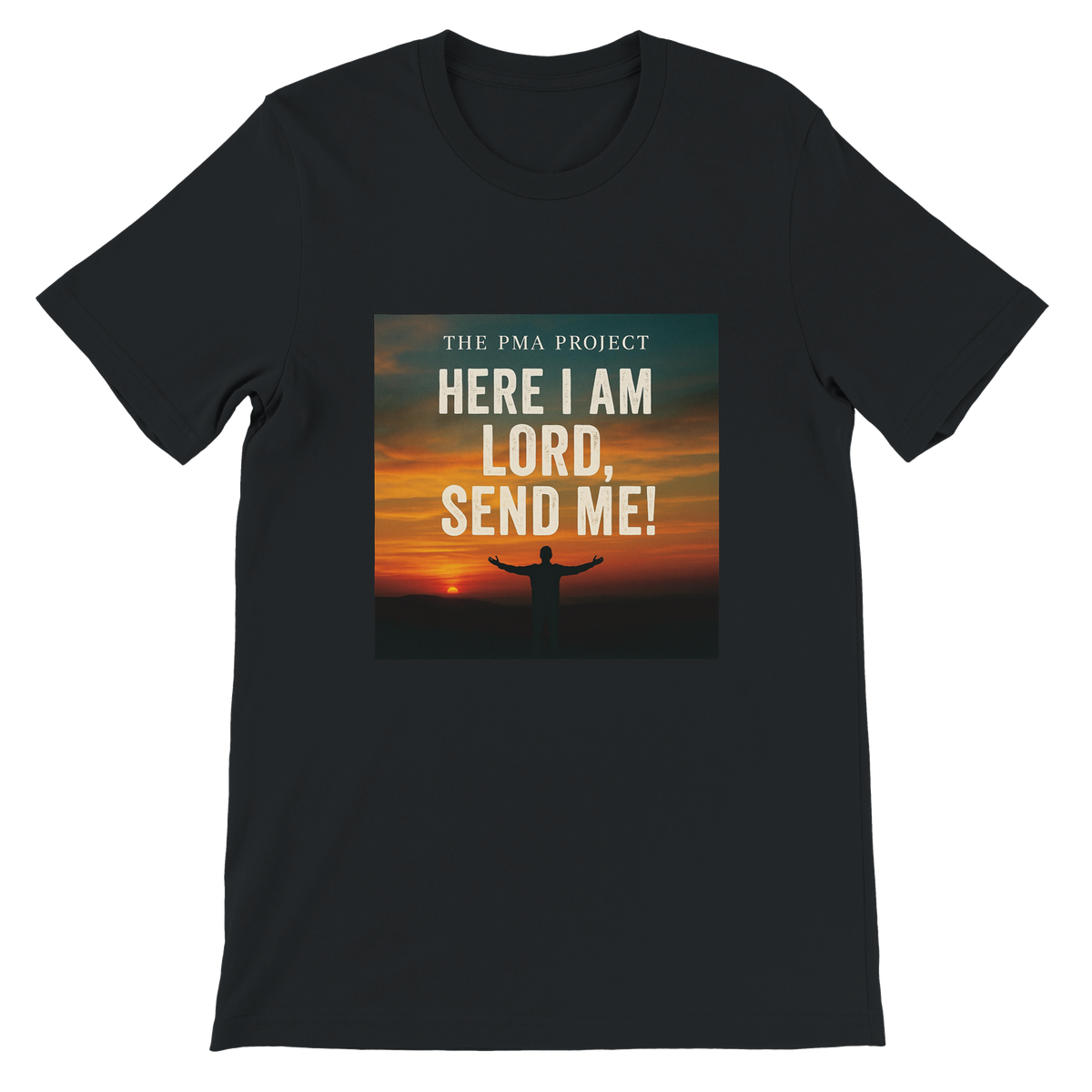 Here I AM Lord, Send Me! - Unisex T-Shirt