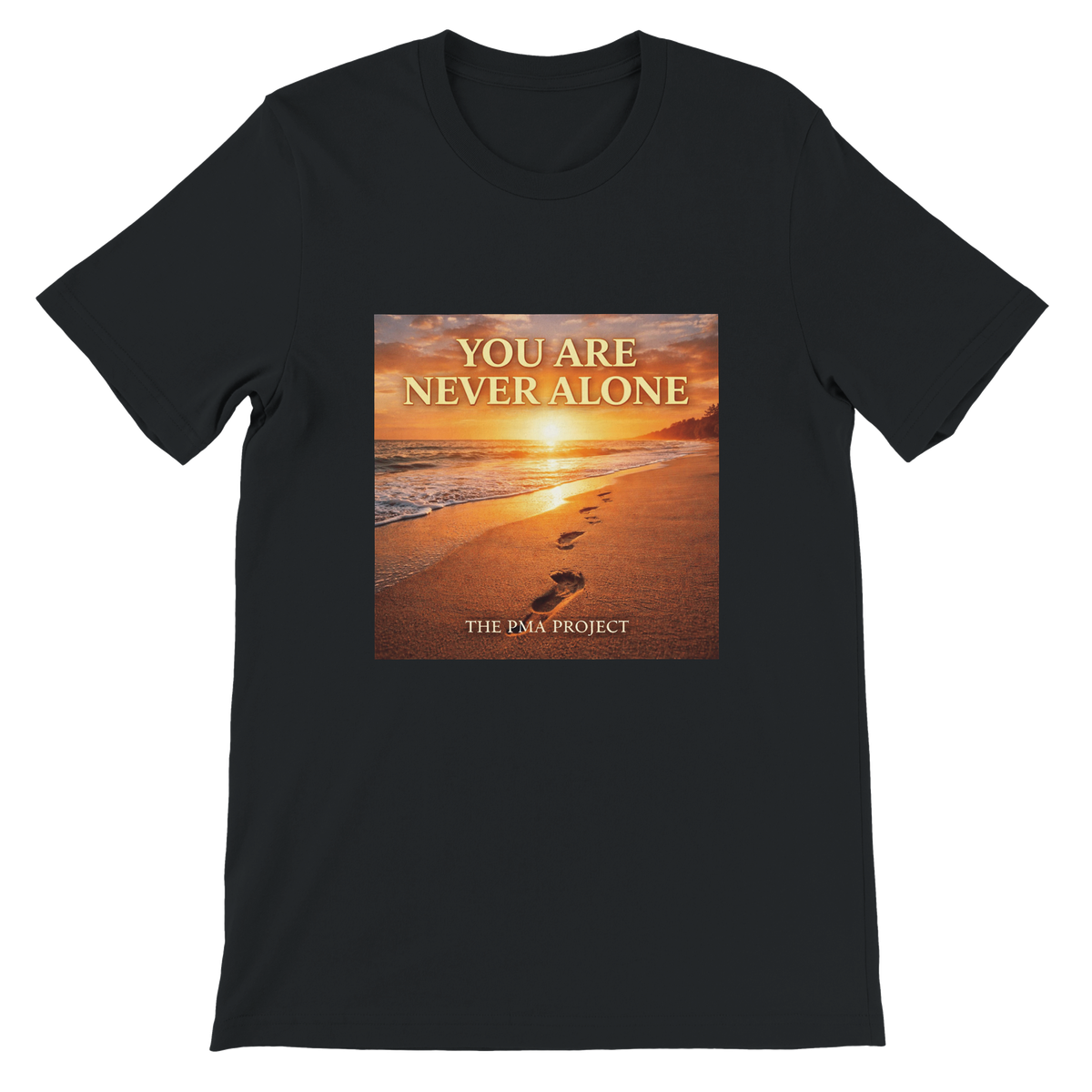 You Are Never Alone - Unisex T-Shirt