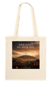 The Cost of Our Sin - Tote bag