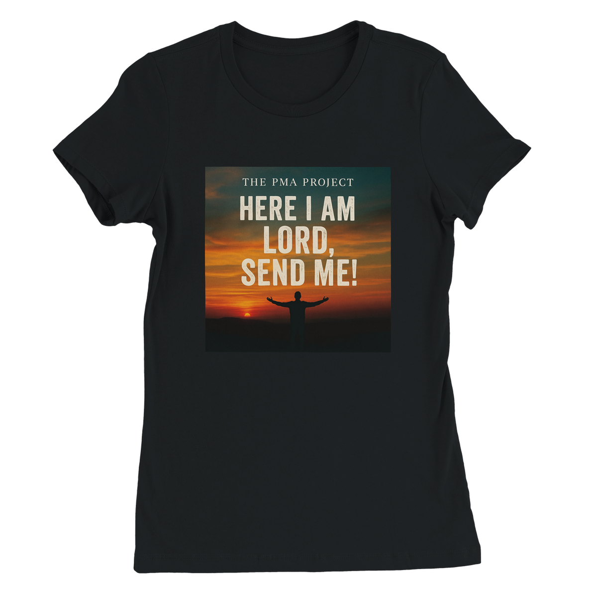 Here I AM Lord, Send Me! - Women’s Cut T-Shirt