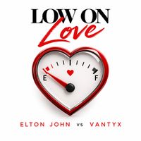 Elton John - Low on Love by Vantyx